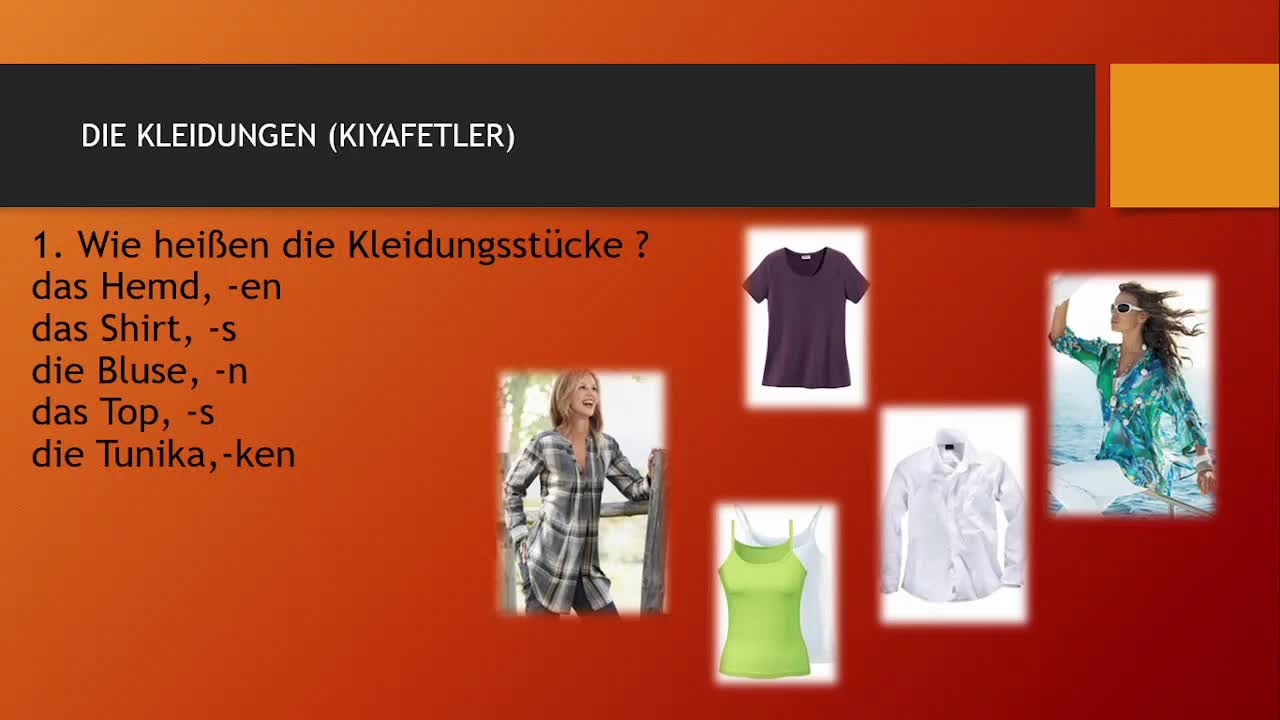 4. Die Kleidungen (Kıyafetler)