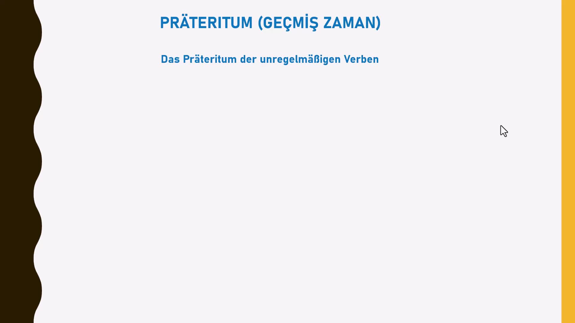 2. Praterium (Geçmiş Zaman) 2 