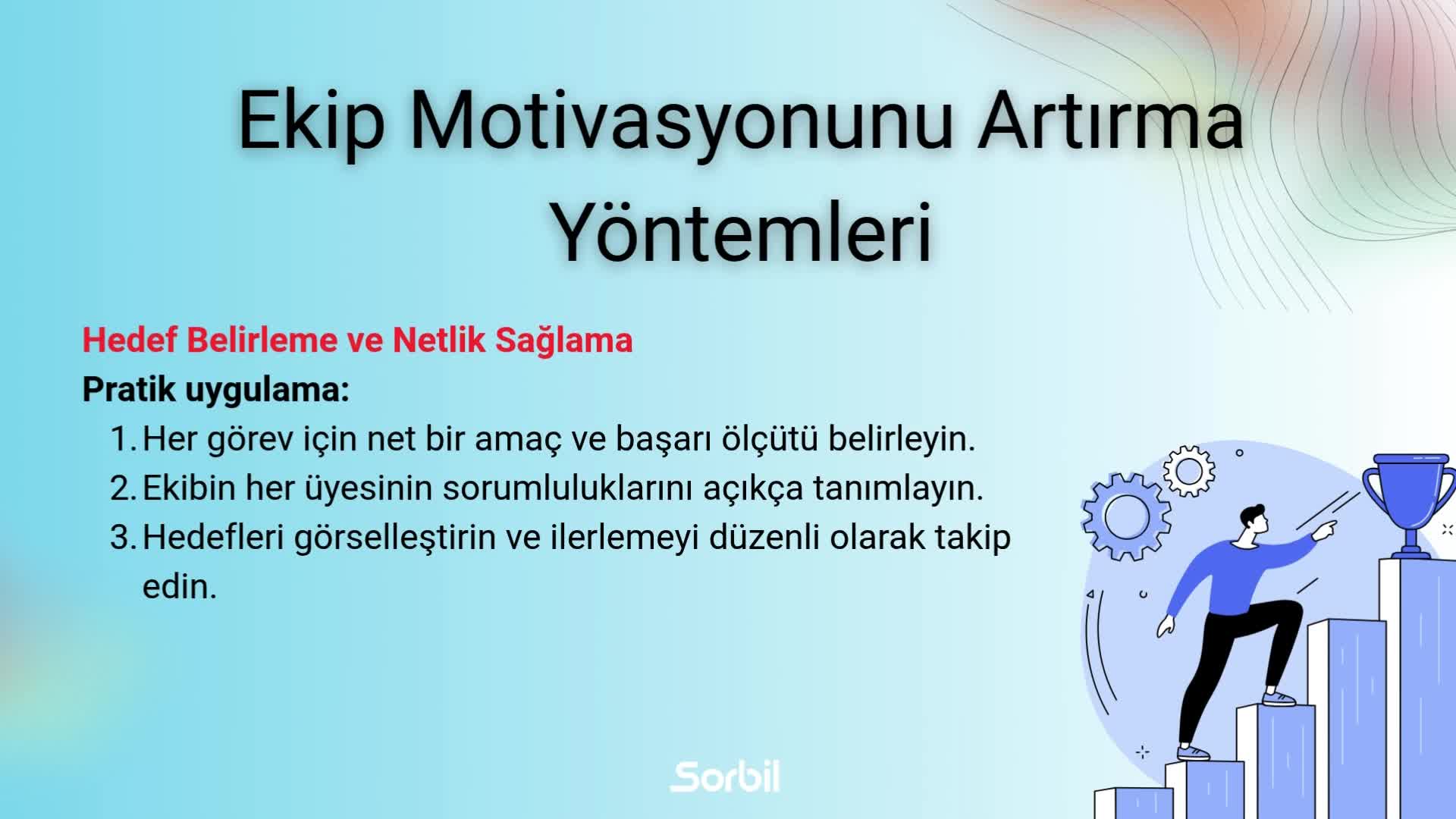 3 - Ekip Motivasyonunu Artırma Yöntemleri