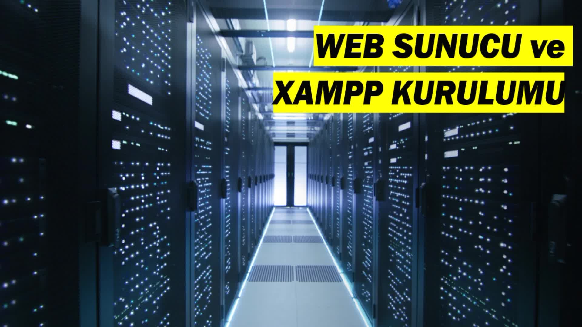 #1 Xampp Kurulumu Ve Web Sunucusu (1)