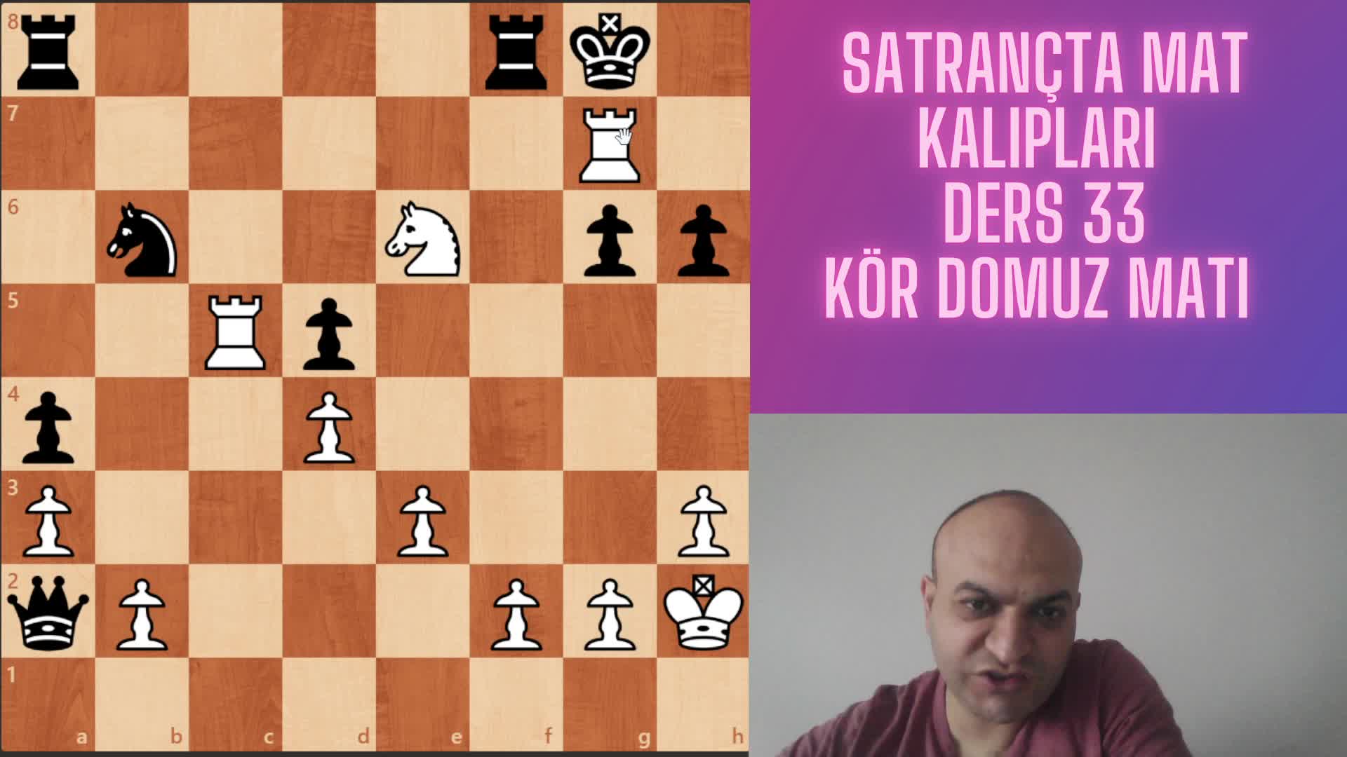 MAT KALIPLARI DERS 33 KÖR DOMUZ MATI